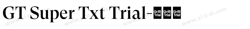 GT Super Txt Trial字体转换
